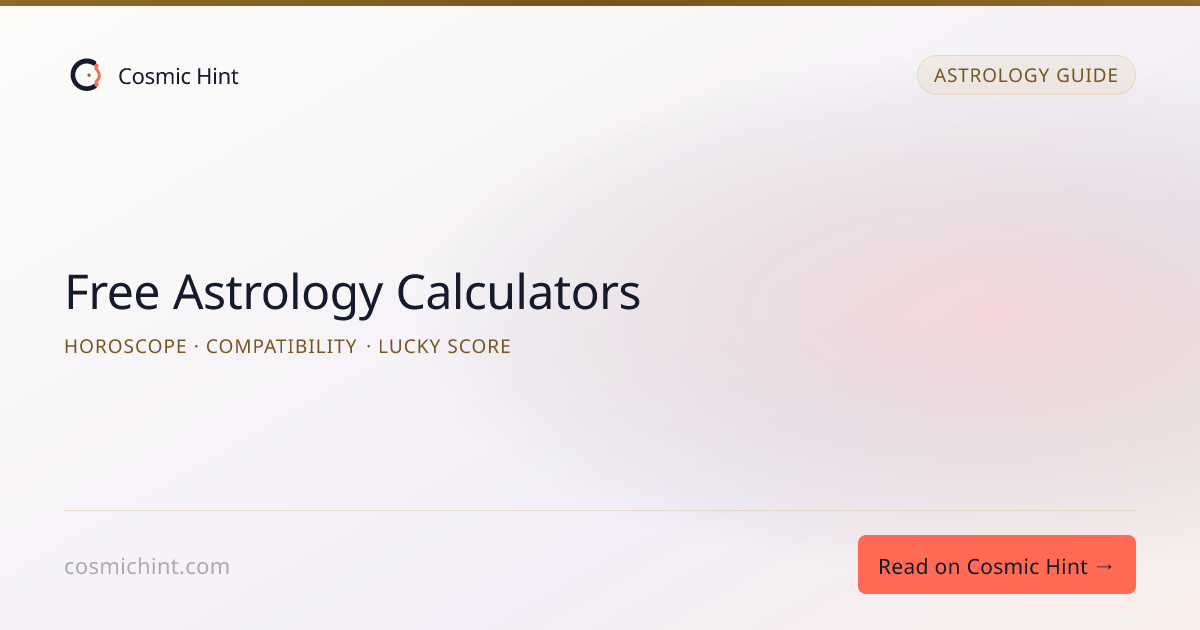 Free Astrology Calculators — Horoscope, Compatibility & Lucky Score ...